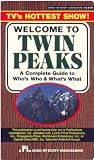Buy : Welcome to Twin Peaks: A Complete Guide to Whos Who and Whats What