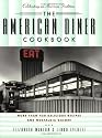 The American Diner Cookbook: More Than 450 Recipes and Nostalgia Galore