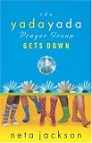 The Yada Yada Prayer Group Gets Down 