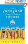 The Yada Yada Prayer Group Gets Down (Yada Yada Prayer Group, Book 2)