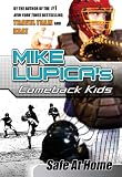 Safe at Home: Mike Lupica's Comeback Kids (Comeback Kids Series)