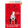 B�te De Jour: The Intimate Adventures of an Ugly Man