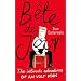 Bete De Jour: The Intimate Adventures of an Ugly Man