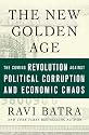 The New Golden Age: The Coming Revolution against Political Corruption and Economic Chaos