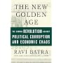 The New Golden Age: The Coming Revolution against Political Corruption and Economic Chaos