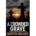 The Crowded Grave: A Bruno Courrèges Investigation (Bruno Chief of Police 4)