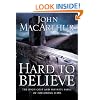 Hard to Believe: The High Cost and Infinite Value of Following Jesus
