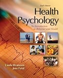 Health Psychology: An Introduction to Behavior and Health