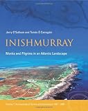 Inishmurray : monks and pilgrims in an Atlantic landscape
