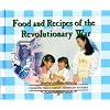 Food and Recipes of the Revolutionary War (Cooking Throughout American History)