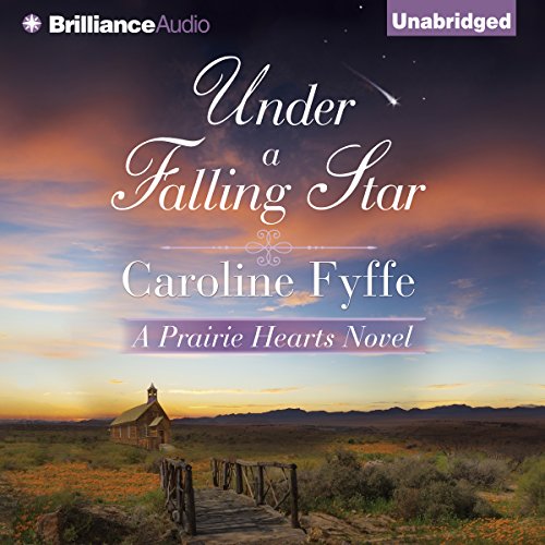Under a Falling Star: Prairie Hearts, Book 4
