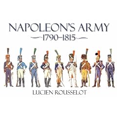 Napoleon's Army 1790-1815