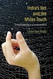 Indras Net and the Midas Touch: Living Sustainably in a Connected World