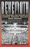 Behemoth: The Structure and Practice of National Socialism, 1933-1944