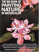 The Big Book of Painting Nature in Watercolour (Practical Art Books)