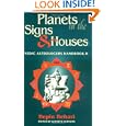 Planets in the Signs and Houses: Vedic Astrologer's Handbook Vol. II (v. 2) by Bepin Behari