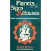Planets in the Signs and Houses: v. 2: Vedic Astrologer's Handbook