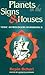 Planets in the Signs and Houses (Vedic Astrologer's Handbook)