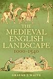 The medieval English landscape, 1000-1540