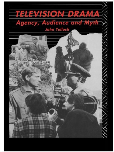 Television Drama: Agency, Audience and Myth (Studies in Culture and Communication)