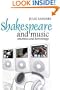Shakespeare and Music: Afterlives and Borrowings (Cultural Perception of Shakespeare)