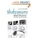 Shakespeare and Music: Afterlives and Borrowings (Cultural Perception of Shakespeare)