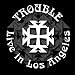 Live in Los Angeles