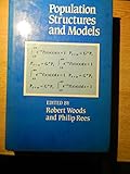 Population structures and models : developments in spatial demography