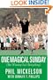 One Magical Sunday: (But Winning Isn't Everything)