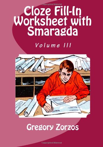 Cloze Fill-In Worksheet  Smaragda: Volume III 