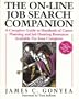 The On-Line Job Search Companion: A Complete Guide to Hundreds of Career Planning and Job Hunting Resources/Book and Disk