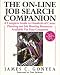The On-Line Job Search Companion: A Complete Guide to Hundreds of Career Planning and Job Hunting Resources/Book and Disk