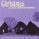 Review Various Artists  / Christmas in the Mountains - Bluegrass Songs for the Season