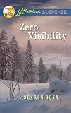 Zero Visibility (Love Inspired Suspense)