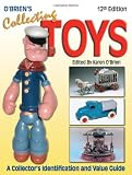 O'Brien's Collecting Toys: Identification and Value Guide (Collecting Toys Identification and Value Guide)