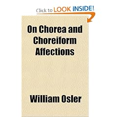 On Chorea and Choreiform Affections by William Osler