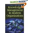 Knowledge Management in Modern Organizations (Advances in... by Murray E. Jennex