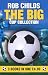 Big Cup Collection Omnibus: "The Big Clash", "The Big Drop", "The Big Send-off"