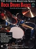 Ultimate Beginner Rock Drums Basics: Steps One & Two, Book & CD [With CD]