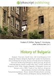 History of Bulgaria: Bulgars, Thracians, South Slavs, Old Great Bulgaria, First Bulgarian Empire, Bulgaria, Byzantium under the Komnenoi, Second Bulgarian Empire, History of early Ottoman Bulgaria,