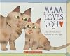 Mama Loves You
