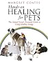 Hands-On Healing for Pets: The Animal Lover's Essential Guide to Using Healing Energy