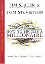 How to Become a Millionaire: Make Money While You Sleep