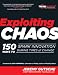 Exploiting Chaos: 150 Ways to Spark Innovation During Times of Change