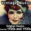 Vintage Music: Original Classics from the 1920s and 1930s