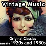 Vintage Music: Original Classics from the 1920s and 1930s