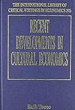 Recent developments in cultural economics