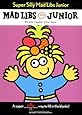 Super Silly Mad Libs Junior