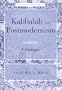 Kabbalah and Postmodernism (Studies in Judaism)