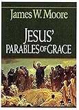 Jesus' Parables of Grace